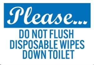 Please Do Not Flush Disposable Wipes